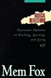 Cover of: Radical reflections: passionate opinions on teaching, learning, and living