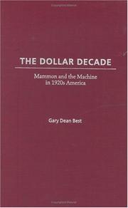 Cover of: The Dollar Decade: Mammon and the Machine in 1920s America