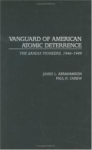 Cover of: Vanguard of American Atomic Deterrence: The Sandia Pioneers, 1946-1949