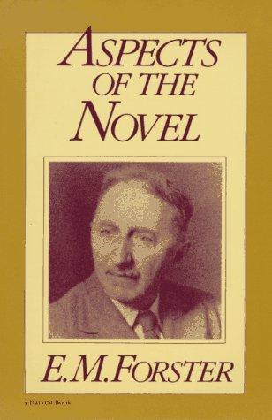 Aspects of the novel by E. M. Forster