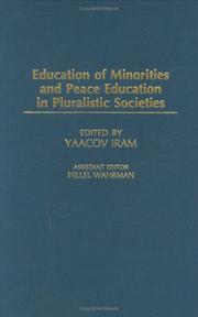 Cover of: Education of Minorities and Peace Education in Pluralistic Societies