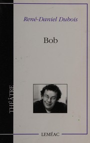 Cover of: Bob: théâtre