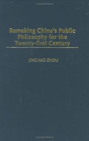 Cover of: Remaking China's Public Philosophy for the Twenty-first Century by Jinghao Zhou