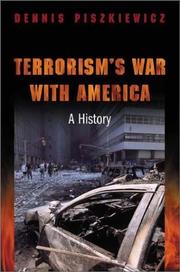 Cover of: Terrorism's War with America by Dennis Piszkiewicz