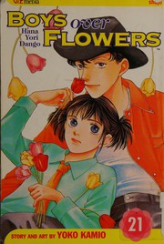 Cover of: Boys over flowers. by Yoko Kamio