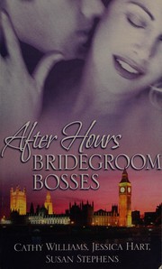 Cover of: After Hours by Cathy Williams, Jessica Hart, Susan Stephens