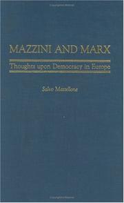 Cover of: Mazzini and Marx: Thoughts Upon Democracy in Europe (Italian and Italian American Studies)