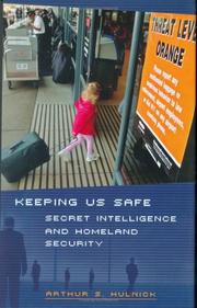 Cover of: Keeping Us Safe by Arthur S. Hulnick