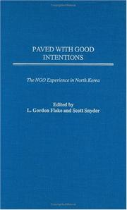 Cover of: Paved with Good Intentions: The NGO Experience in North Korea