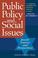 Cover of: Public policy and social issues