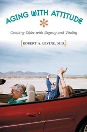 Cover of: Aging with Attitude: Growing Older with Dignity and Vitality