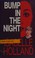 Cover of: Bump in the night