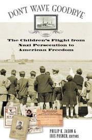 Cover of: Don't wave goodbye: the children's flight from Nazi persecution to American freedom