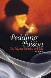 Cover of: Peddling Poison: The Tobacco Industry and Kids (Criminal Justice, Delinquency, and Corrections)