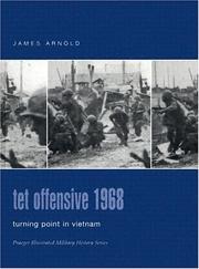 Cover of: Tet Offensive 1968: Turning Point in Vietnam (Praeger Illustrated Military History)