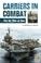 Cover of: Carriers in Combat