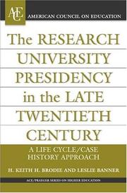 Cover of: The Research University Presidency in the Late Twentieth Century: A Life Cycle/Case History Approach (ACE/Praeger Series on Higher Education)