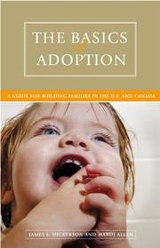 Cover of: The Basics of Adoption: A Guide for Building Families in the U.S. and Canada