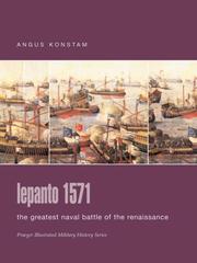 Cover of: Lepanto 1571: The Greatest Naval Battle of the Renaissance (Praeger Illustrated Military History)