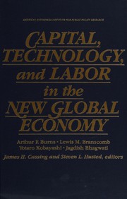 Cover of: Capital, technology, and labor in the new global economy