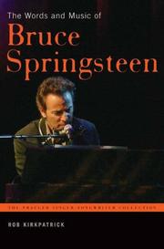 Cover of: The Words and Music of Bruce Springsteen (The Praeger Singer-Songwriter Collection)