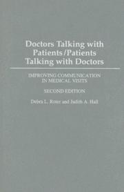 Cover of: Doctors Talking with Patients/Patients Talking with Doctors by Debra Roter, Debra L. Roter, Judith A. Hall, Debra L. Roter, Judith A. Hall