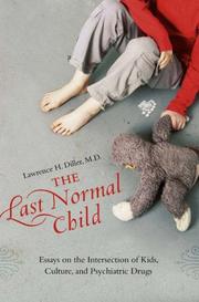The Last Normal Child by Lawrence H. Diller