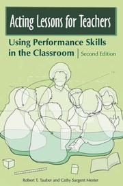 Cover of: Acting Lessons for Teachers: Using Performance Skills in the Classroom Second Edition