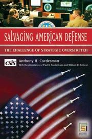 Salvaging American defense by Anthony H. Cordesman, Paul S. Frederiksen, William D. Sullivan
