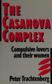 Cover of: The casanova complex by Peter Trachtenberg