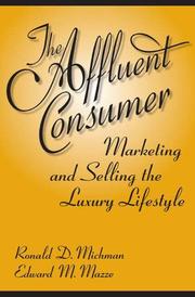 Cover of: The Affluent Consumer by Ronald D. Michman, Edward M. Mazze