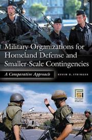 Military organizations for homeland defense and smaller-scale contingencies by Kevin D. Stringer