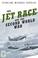 Cover of: The Jet Race and the Second World War
