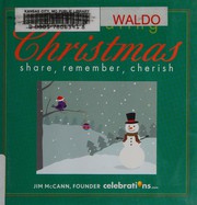 Cover of: Celebrating Christmas: share, remember, cherish