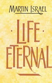 Cover of: Life Eternal by Martin Israel
