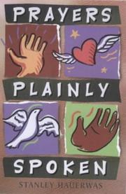 Cover of: Prayers Plainly Spoken by Stanley Hauerwas