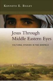 Cover of: Jesus Through Middle Eastern Eyes by Kenneth Bailey, Kenneth Bailey