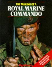 The making of a Royal Marine commando by Nigel Foster