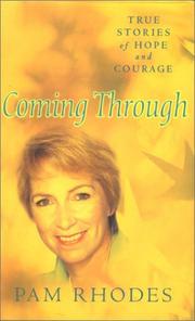 Cover of: Coming Through: True Stories of Hope and Courage