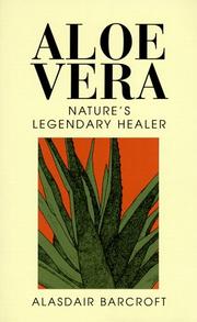 Cover of: Aloe Vera: Nature's Legendary Healer