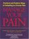 Cover of: Manage Your Pain