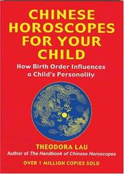Cover of: Chinese Horoscopes for Your Child: How Birth Order Influences a Child's Personality (Horoscopes)