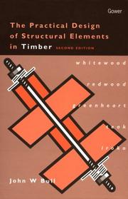 Cover of: The practical design of structural elements in timber