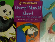 Cover of: Chomp! Munch! Chew! (Wonderwise) by Ross Collins