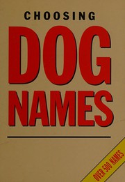 Cover of: Choosing dog names