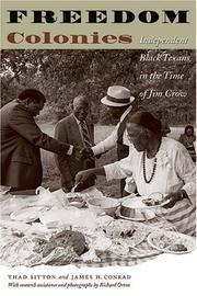 Cover of: Freedom colonies: independent Black Texans in the time of Jim Crow