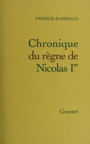 Cover of: Chronique du règne de Nicolas Ier by Patrick Rambaud