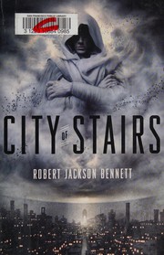 Cover of: City of stairs by Robert Jackson Bennett