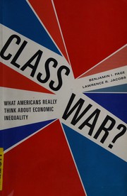 Cover of: Class war?: what Americans really think about economic inequality