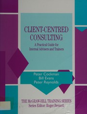Cover of: Client-centred consulting: a practical guide for internal advisers and trainers